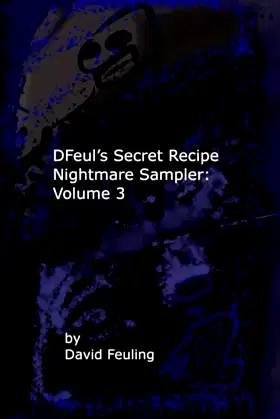 DFeul’s Secret Recipe Nightmare Sampler: Volume 3 poster