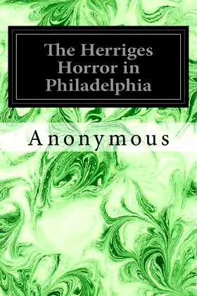 The Herriges Horror in Philadelphia poster