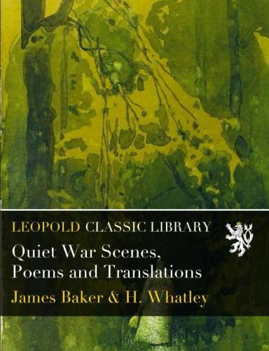 Quiet War Scenes, Poems and Translations poster