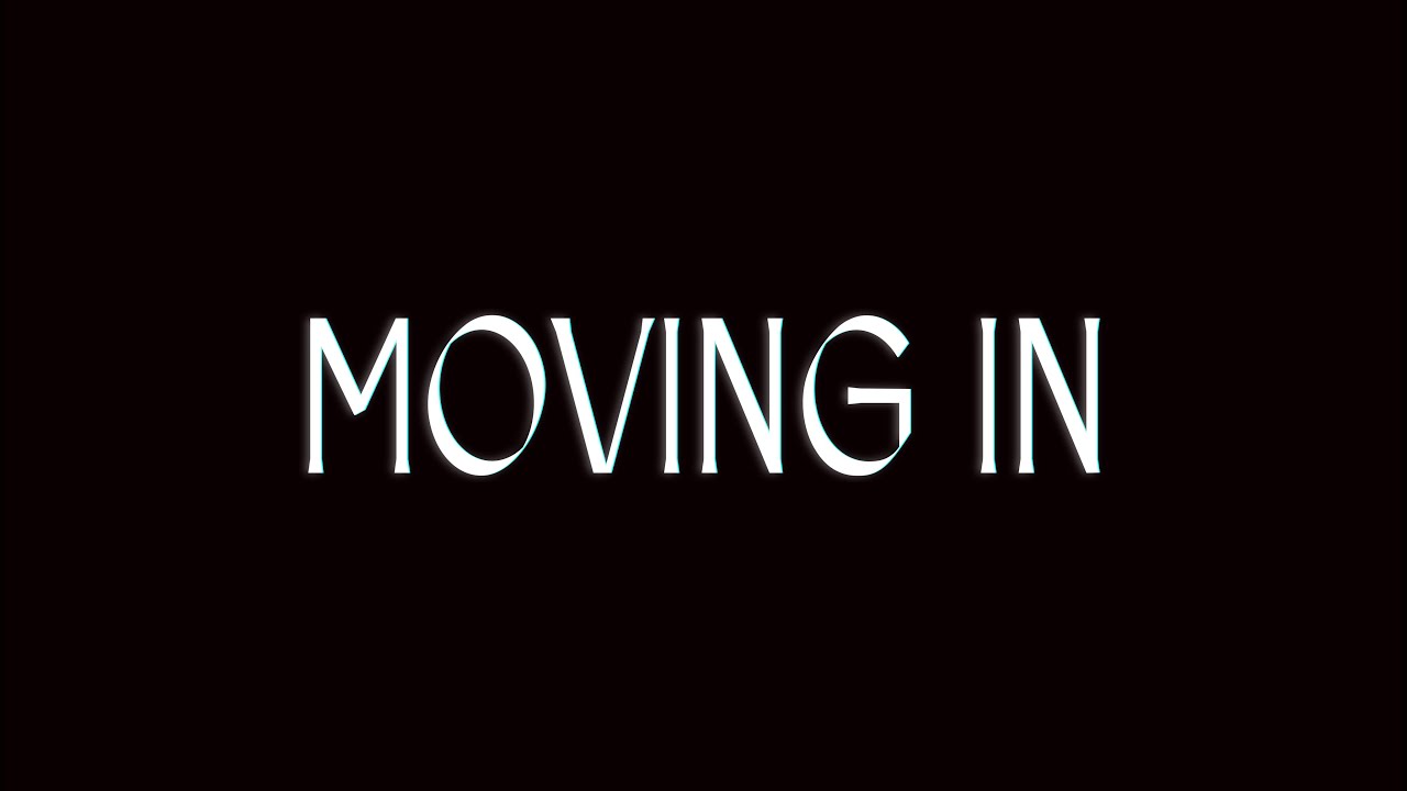 Moving In - Horror Short Film