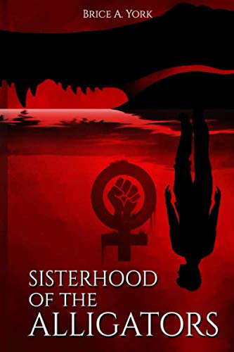 Sisterhood of the Alligators poster