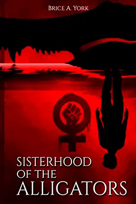 Sisterhood of the Alligators poster