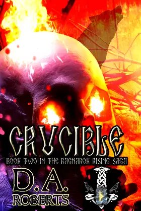 Crucible: Book Two of the Ragnarok Rising Saga poster