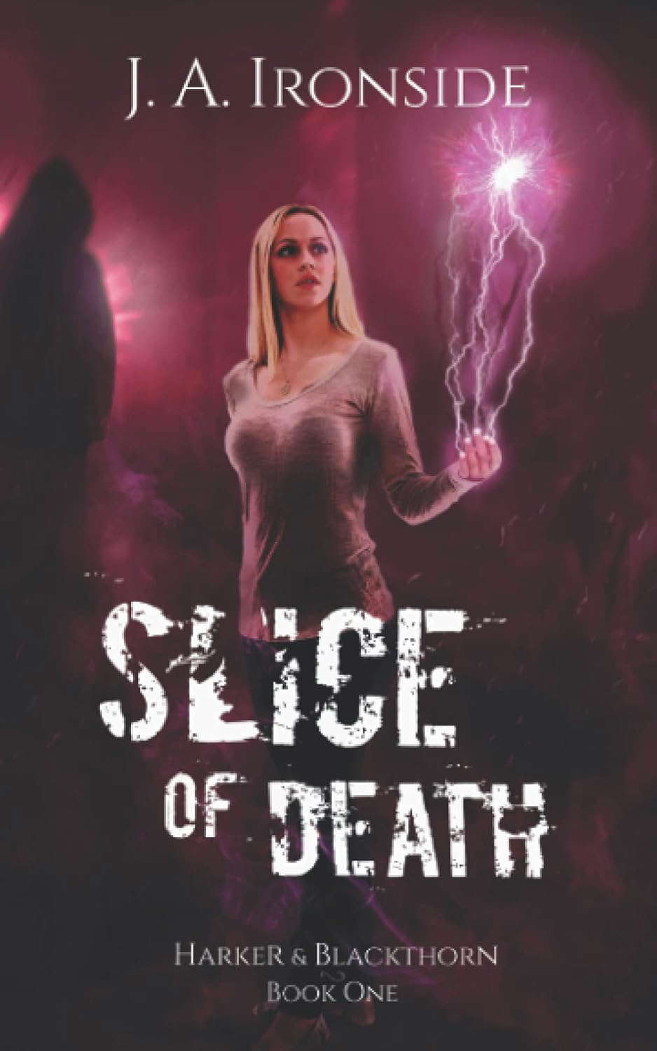 Slice of Death: (Harker & Blackthorn - Book One) poster