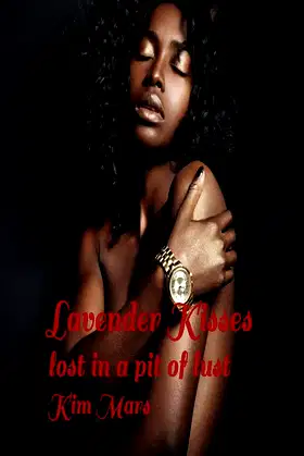 Lavender Kisses Update: lost in a pit of lust poster