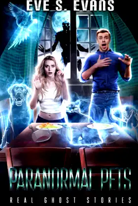 Real Ghost Stories: Paranormal Pets (True Ghost Stories: Real Hauntings) poster