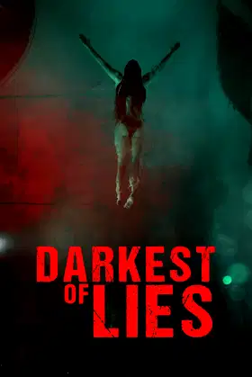 Darkest of Lies poster