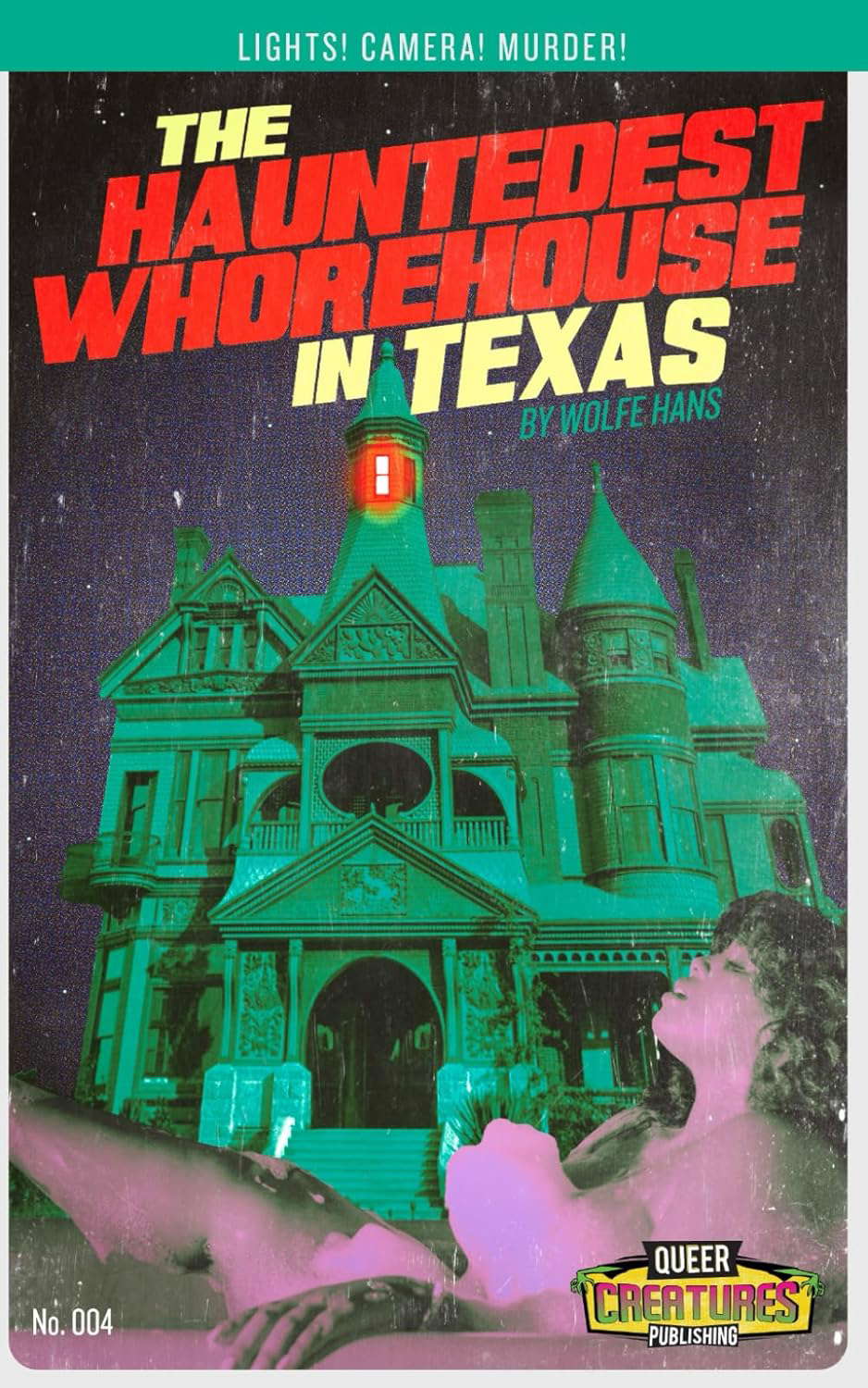 The Hauntedest Whorehouse in Texas (Queer Creature Publishing) poster