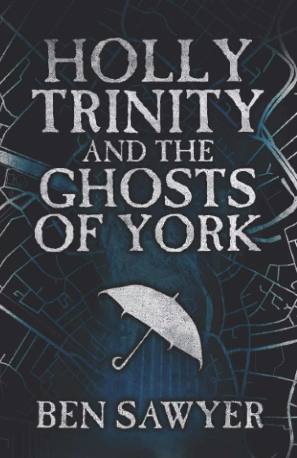 Holly Trinity and the Ghosts of York: An Urban Fantasy Novel poster