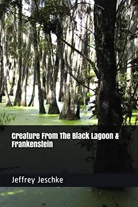 Creature From The Black Lagoon & Frankenstein poster