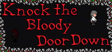 Knock the Bloody Door Down capsule