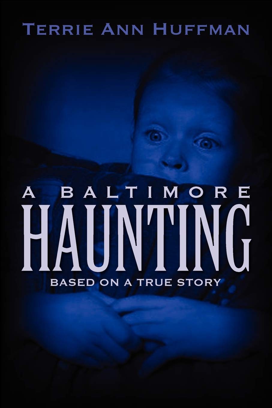 Baltimore Haunting: Based on a True Story poster