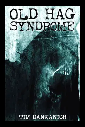 Old Hag Syndrome poster