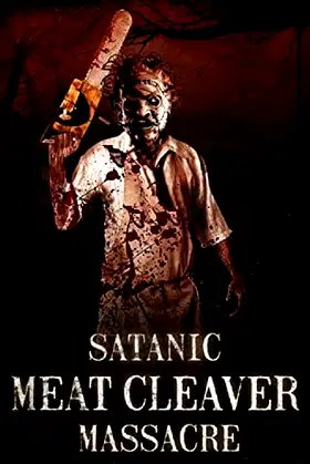 Satanic Meat Cleaver Massacre poster
