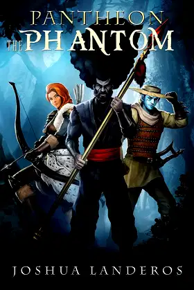 Pantheon: The Phantom (Tales from the Avah Saga Book 11) poster