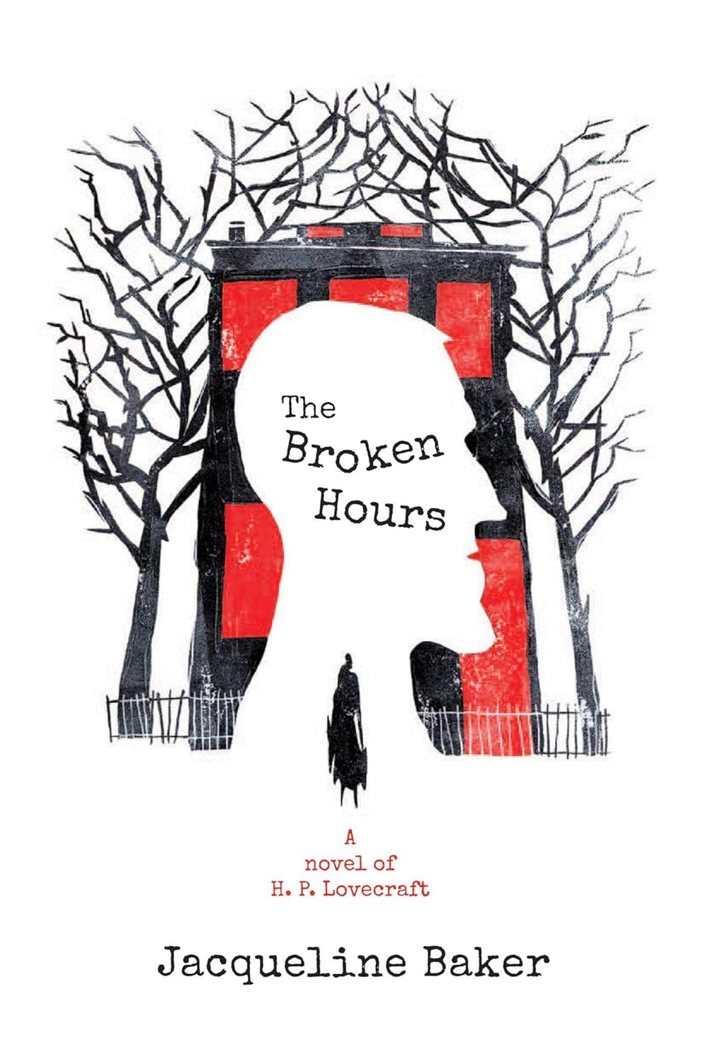 The Broken Hours: A Novel of H. P. Lovecraft poster