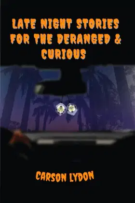 Late Night Tales For The Deranged & Curious poster