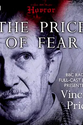 The Price Of Fear (Classic BBC Radio Horror) poster