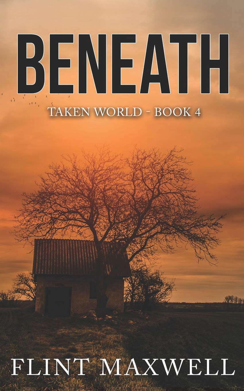 Beneath: A Post-Apocalyptic Thriller (Taken World) poster