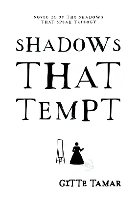 Shadows That Tempt (Shadows That Speak Book 2) poster