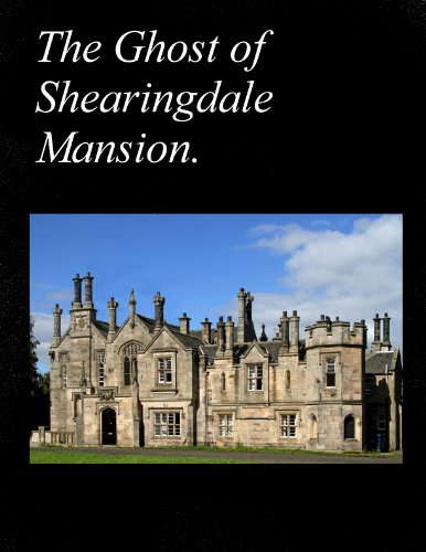 The Ghost of Shearingdale Mansion. poster