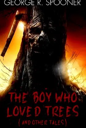 The Boy Who Loved Trees: (and other tales) poster