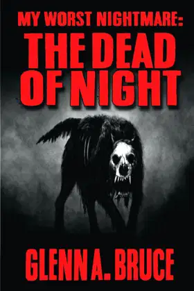 My Worst Nightmare: The Dead Of Night: A Horror Novel poster