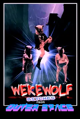 Werewolf Bitches from Outer Space poster