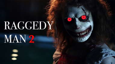 RAGGEDY MAN 2 | Short Horror Film poster