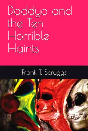 Daddyo and the Ten Horrible Haints poster