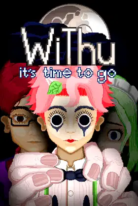 WiThu, It's Time To Go poster