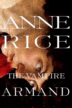 The Vampire Armand (Vampire Chronicles/Anne Rice) poster