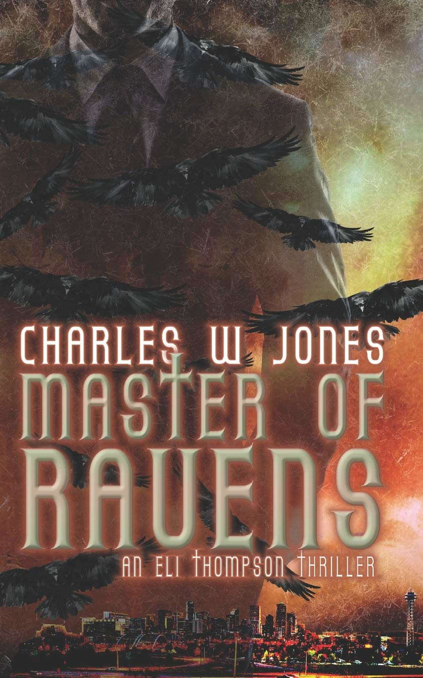 Master of Ravens: An Eli Thompson Thriller Book 2 poster