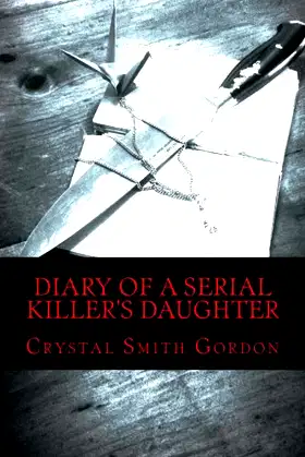 Diary of a Serial Killer's Daughter poster