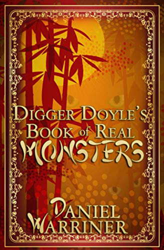 Digger Doyle's Book of Real Monsters poster