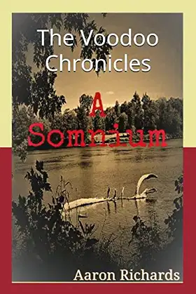 The Voodoo Chronicles: A Somnium poster