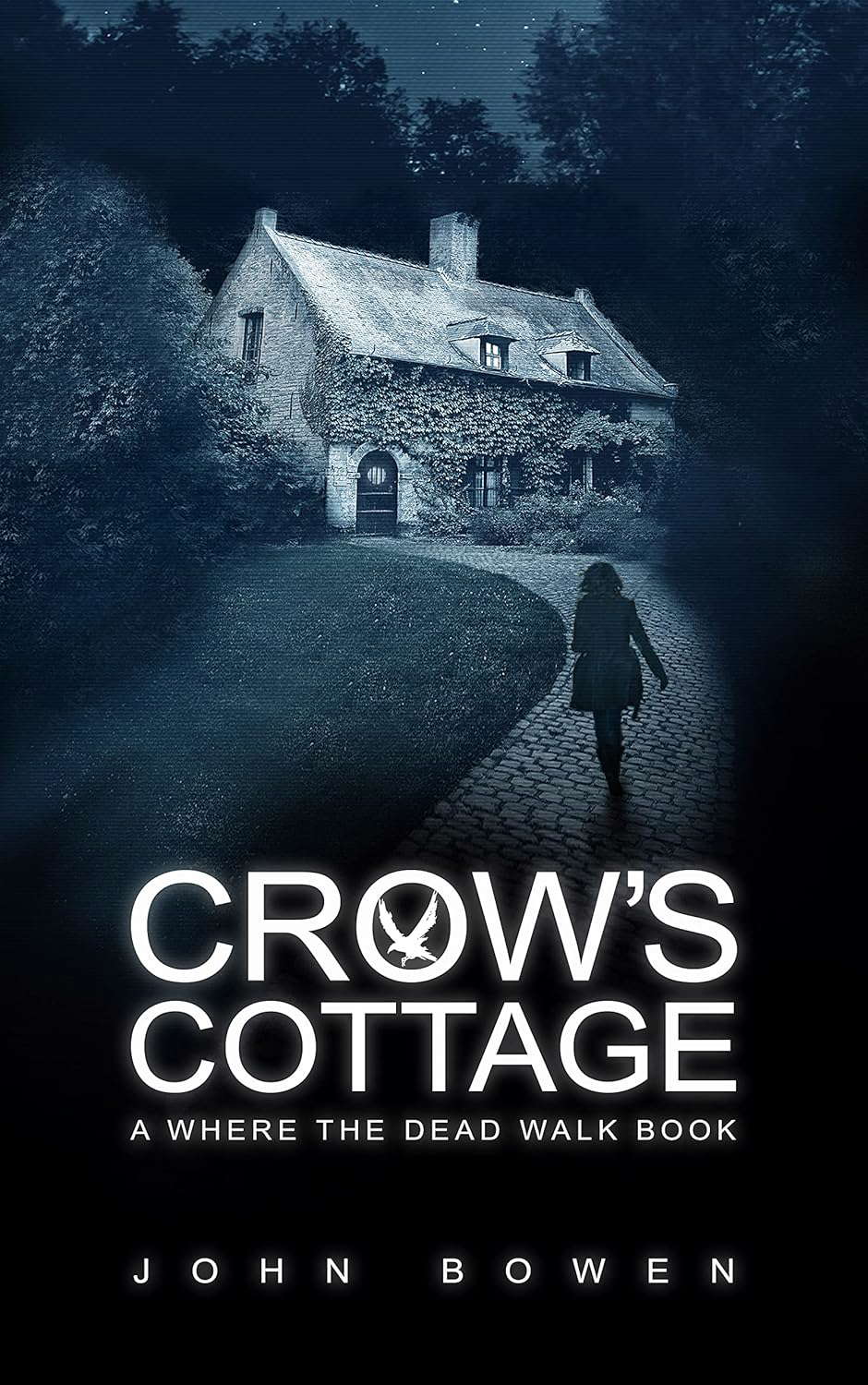 Crow's Cottage: A Supernatural Thriller (Where the Dead Walk Book 2) poster