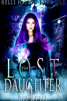The Lost Daughter: Hells Hallow Book One poster