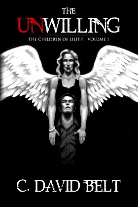 The Unwilling (The Children of Lilith, Volume 1) poster