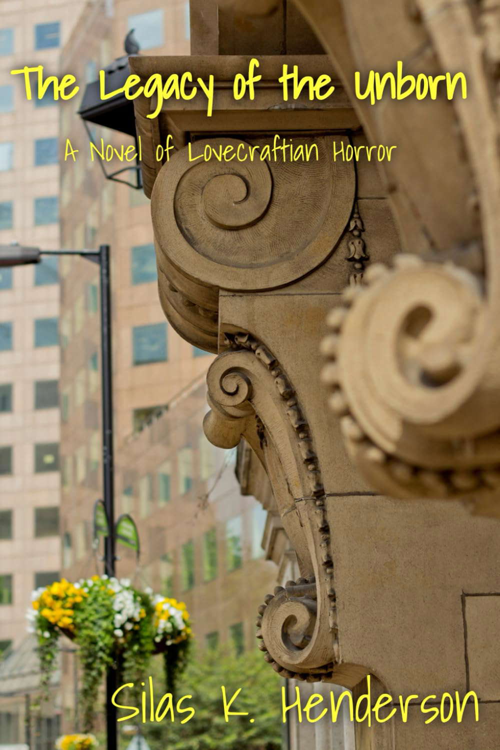 The Legacy of the Unborn: A Novel of Lovecraftian Horror poster