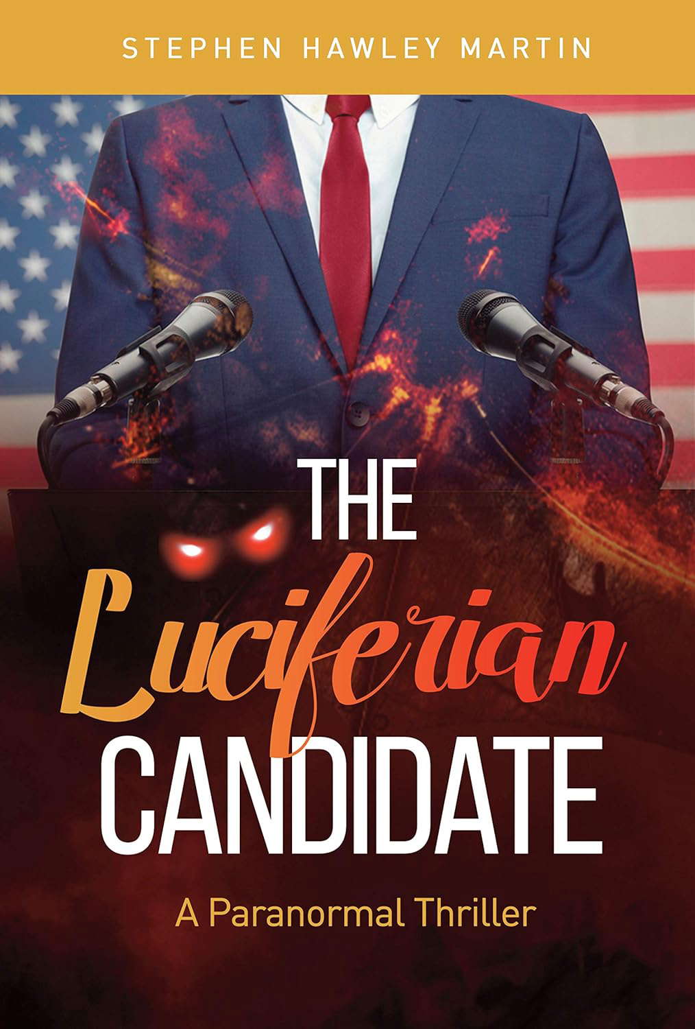 The Luciferian Candidate: A Paranormal Thriller poster