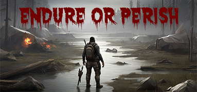 Endure or Perish capsule