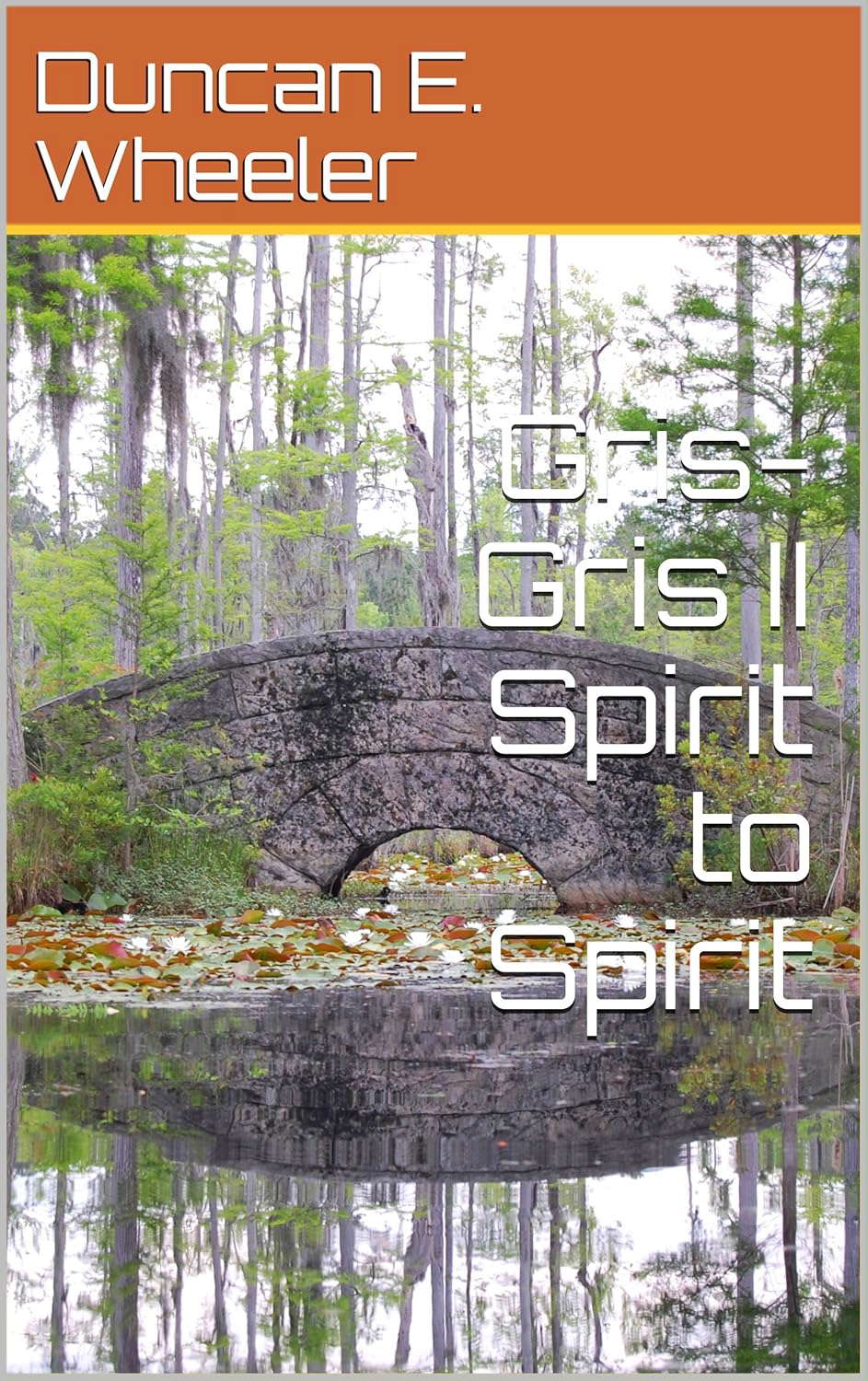 Gris-Gris II Spirit to Spirit poster