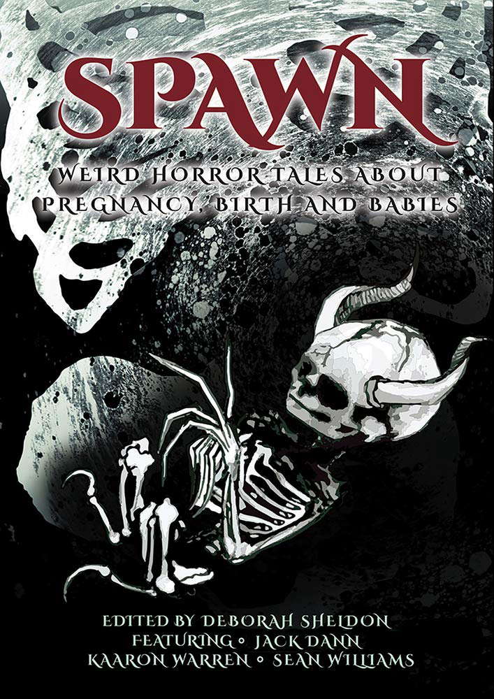 Spawn: Weird Horror Tales About Pregnancy, Birth and Babies poster
