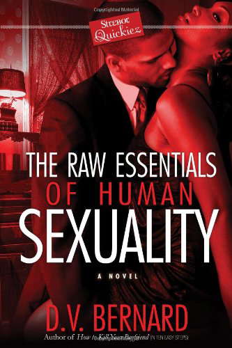 The Raw Essentials of Human Sexuality (Strebor Quickiez) poster