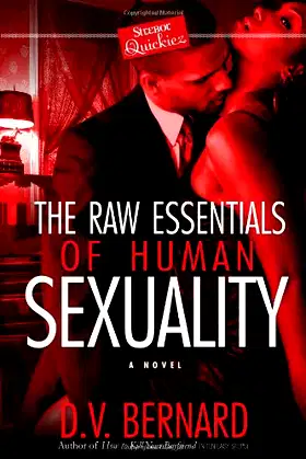 The Raw Essentials of Human Sexuality (Strebor Quickiez) poster