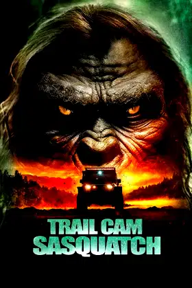 Trail Cam Sasquatch poster