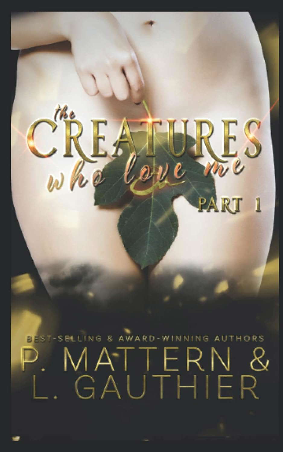 The Creatures Who Love Me: Installment One poster