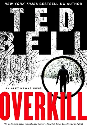 Overkill: An Alex Hawke Novel (Alex Hawke Novels, 10) poster