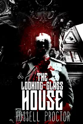 The Looking-Glass House (The Jabberwocky Book Book 3) poster